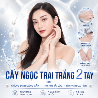 Cấy Ngọc Trai Trắng 2 Tay – Giải Pháp Làm Sáng Và Trẻ Hóa Da Tay Hiện Đại